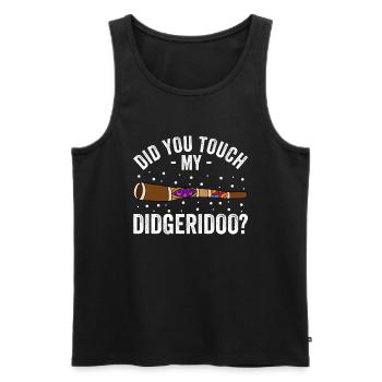 Did You Touch My Didgeridoo - Männer Premium Bio Tank Top - Schwarz - Vorne - AI Model Male 178 light (178cm)