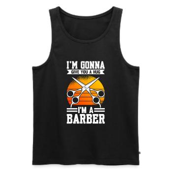 I'm Gonna Give You A Hug I'm A Barber - Männer Premium Bio Tank Top - Schwarz - Vorne - AI Model Male 178 light (178cm)