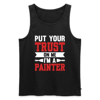 Put Your Trust On Me I'm A Painter - Men's Premium Organic Tank Top - black - Front - Michal (187cm)