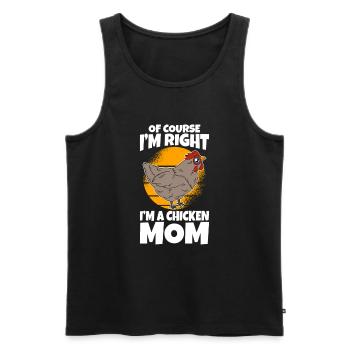 Of Course I'm Right I'm A Chicken Mom - Men's Premium Organic Tank Top - black - Front - Michal (187cm)