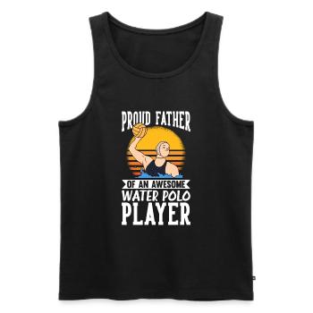 Father Of An Awesome Water Polo Player - Männer Premium Bio Tank Top - Schwarz - Vorne - Michal (187cm)