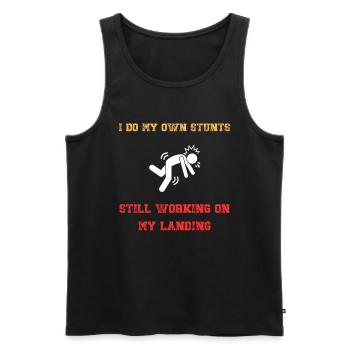 Ich mache meine eigenen Stunts und arbeite immer noch an meiner Landung - Männer Premium Bio Tank Top - Schwarz - Vorne - AI Model Male 178 light (178cm)