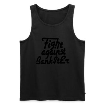 Fight against Bankster - Männer Premium Bio Tank Top - Schwarz - Vorne - AI Model Male 178 light (178cm)