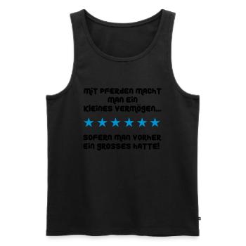 Mit Pferden macht man ein kleines Vermögen - Männer Premium Bio Tank Top - Schwarz - Vorne - Michal (187cm)