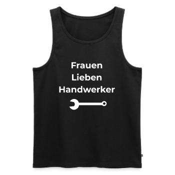 Frauen Lieben Handwerker - Männer Premium Bio Tank Top - Schwarz - Vorne - Michal (187cm)