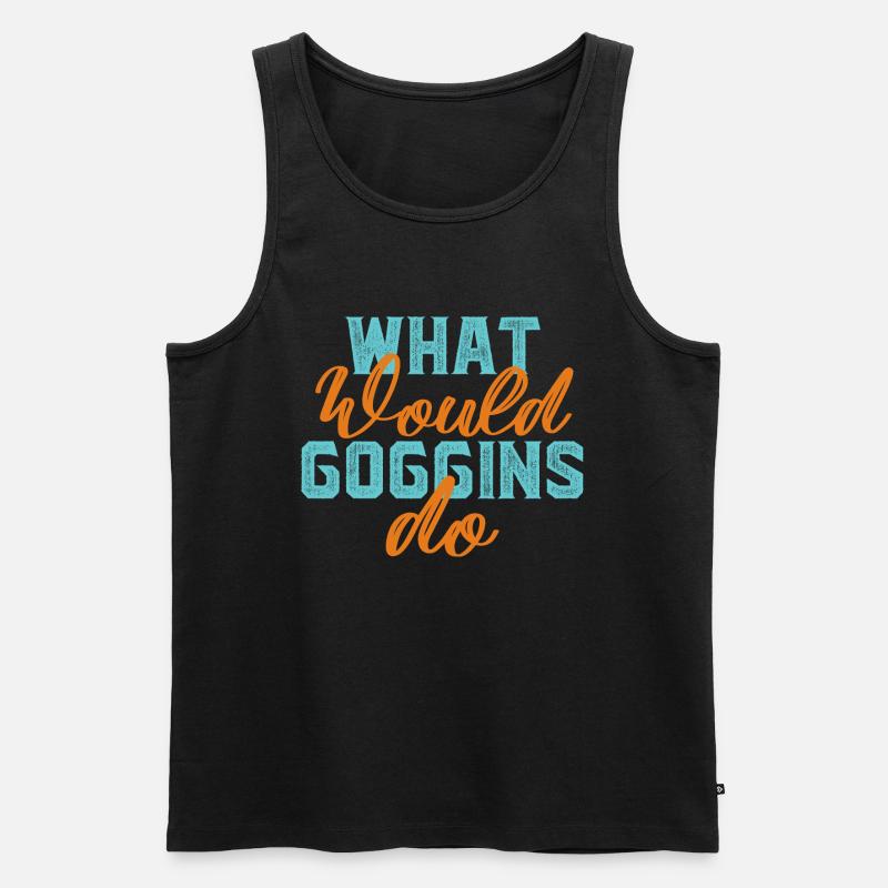 What would Goggins do - Männer Premium Bio Tank Top - Schwarz