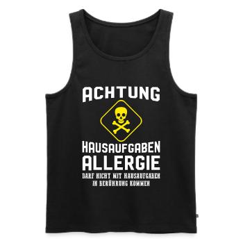 Achtung Hausaufgaben Allergie - Männer Premium Bio Tank Top - Schwarz - Vorne - Michal (187cm)
