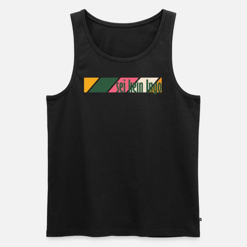 Sei kein Ingo - Männer Premium Bio Tank Top - undefined