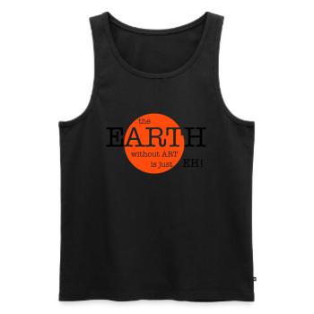 The Earth Without Art Is Just Eh - 2 Farben - Männer Premium Bio Tank Top - Schwarz - Vorne - Michal (187cm)