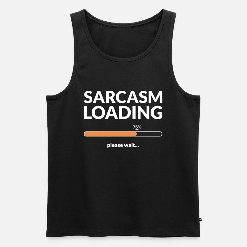 Sarcasm loading please wait - Männer Premium Bio Tank Top - Schwarz