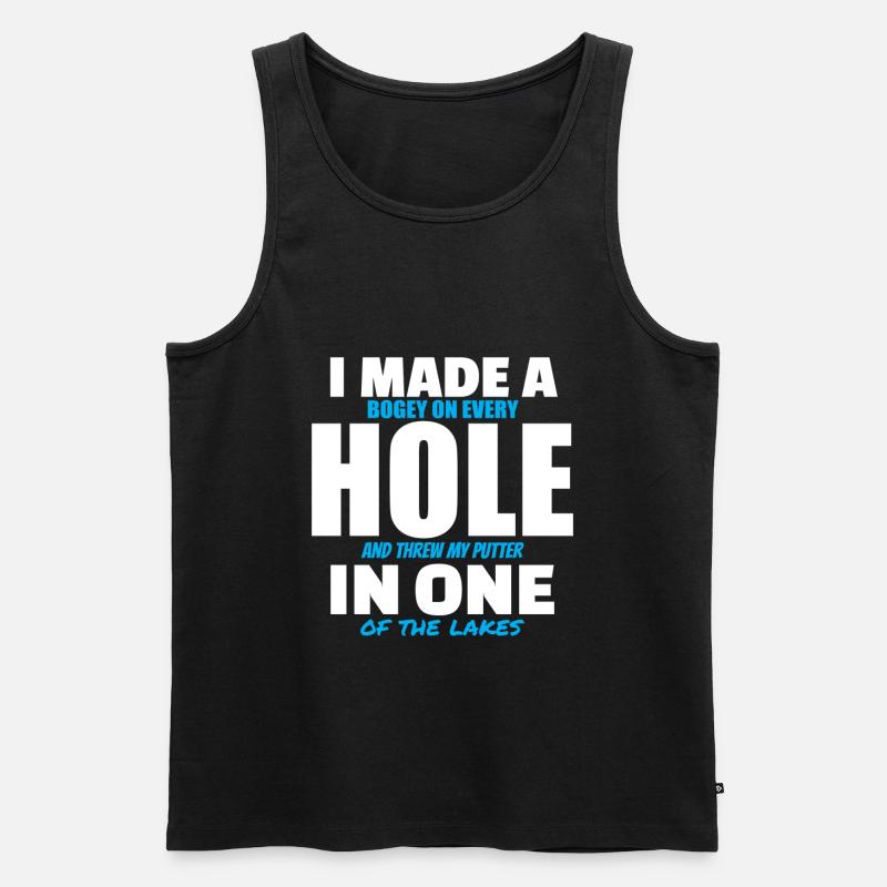 Ich machte ein Loch in einem lustigen Golf Golfen - Männer Premium Bio Tank Top - Schwarz