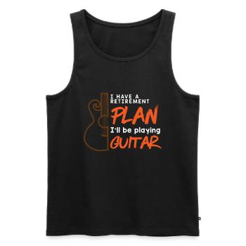 I Have A Retirement Plan Music Guitar Retired - Men's Premium Organic Tank Top - black - Front - Michal (187cm)