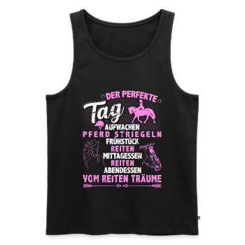 Der Perfekte Tag Reiten Pferd Mädchen Pferde - Männer Premium Bio Tank Top - Schwarz - Vorne - Michal (187cm)