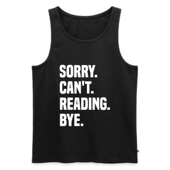 Sorry Can't Reading Bye - Men's Premium Organic Tank Top - black - Front - AI Model Male 178 light (178cm)