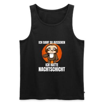 Ich Darf So Aussehen Ich Hatte Nachtschicht - Männer Premium Bio Tank Top - Schwarz - Vorne - Michal (187cm)