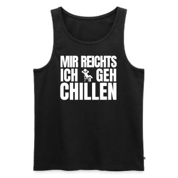 Mir Reichts Ich Geh Chillen -Chiller - Männer Premium Bio Tank Top - Schwarz - Vorne - AI Model Male 178 light (178cm)