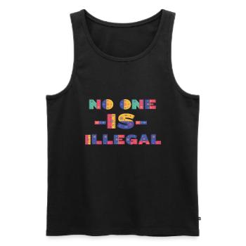No one is Illegal, human rights, Gift and idea - Men's Premium Organic Tank Top - black - Front - AI Model Male 178 light (178cm)