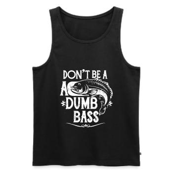 Don't Be a Dumb Bass Fisherman - Men's Premium Organic Tank Top - black - Front - AI Model Male 178 light (178cm)