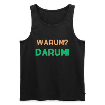 WARUM? DARUM! Dumme Fragen Wortspiel Witzig - Männer Premium Bio Tank Top - Schwarz - Vorne - Michal (187cm)