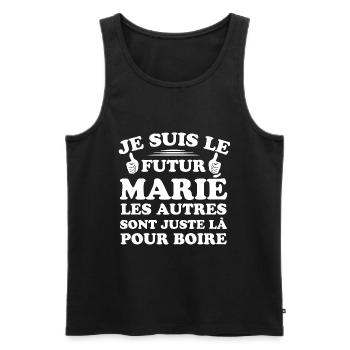 Futur marié, Les autres sont juste la pour boire - Débardeur bio Premium Homme - noir - Devant - Michal (187cm)