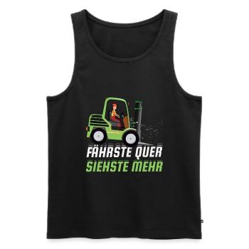 Staplerfahrer - Fährste Quer Siehste Mehr - Männer Premium Bio Tank Top - Schwarz - Vorne - Michal (187cm)