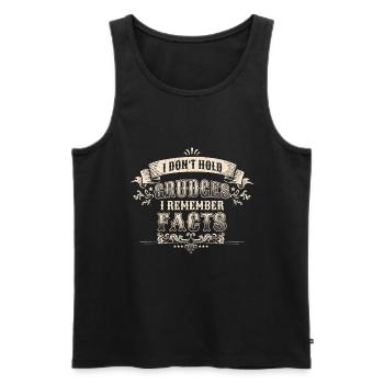 I don't hold grudges, I remember facts - Men's Premium Organic Tank Top - black - Front - AI Model Male 178 light (178cm)