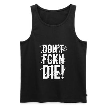 Don’t fucking! Moto / Voiture / Voiture / Motorcy - Débardeur bio Premium Homme - noir - Devant - Michal (187cm)