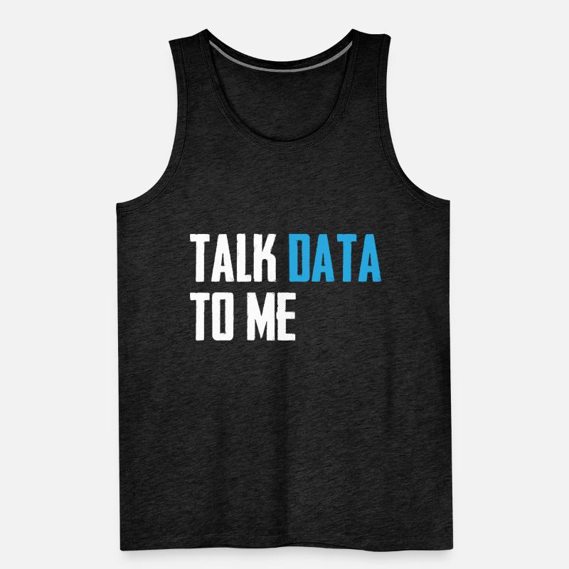 Talk data to me Data Science Computer Science Men's Premium Organic Tank Top