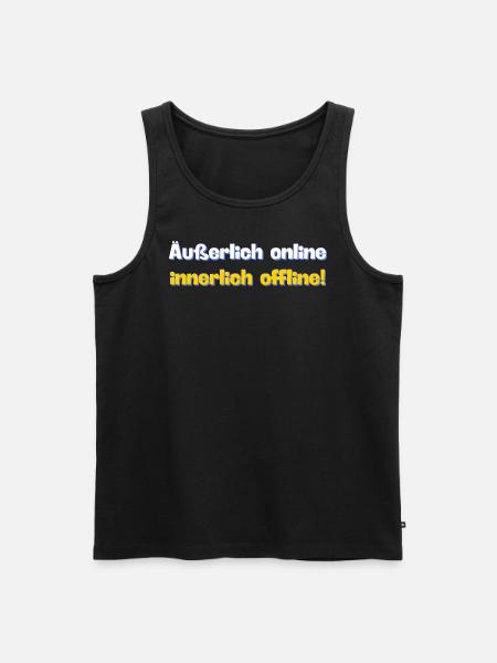 Äußerlich online. Innerlich offline. - Männer Premium Bio Tank Top - Schwarz