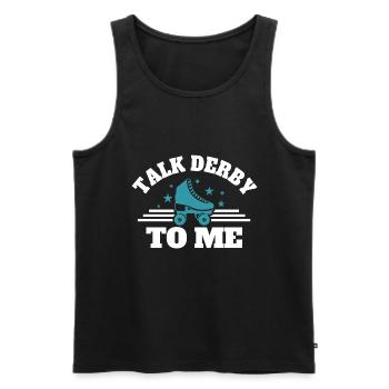 Talk Derby To Me Roller Derby Patins à roulettes - Débardeur bio Premium Homme - noir - Devant - AI Model Male 178 light (178cm)