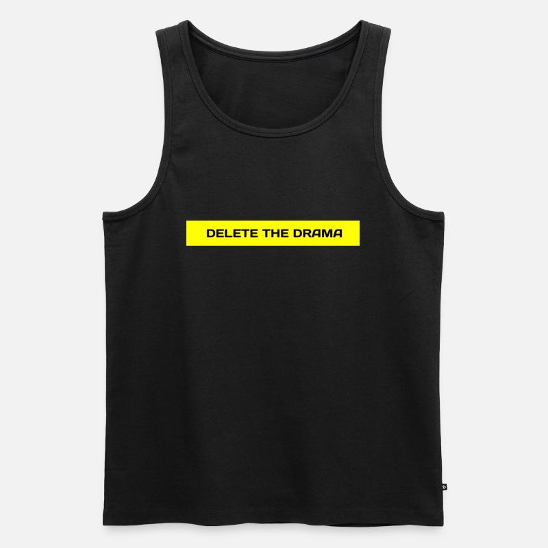 delete the drama - Männer Premium Bio Tank Top - Schwarz