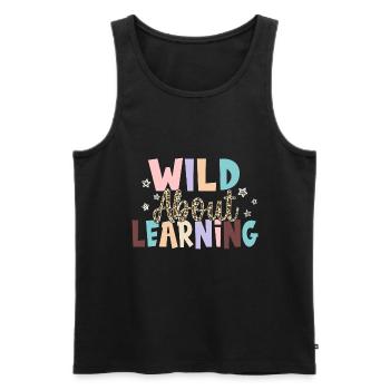 Wild About Learning Lehrer Schule Pre-K Tier - Männer Premium Bio Tank Top - Schwarz - Vorne - Michal (187cm)