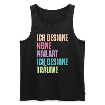 Ich designe keine Nailart Nageldesignerin - Männer Premium Bio Tank Top - Schwarz - Vorne - Michal (187cm)