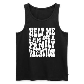 Help, I'm on a family vacation - Men's Premium Organic Tank Top - black - Front - Michal (187cm)