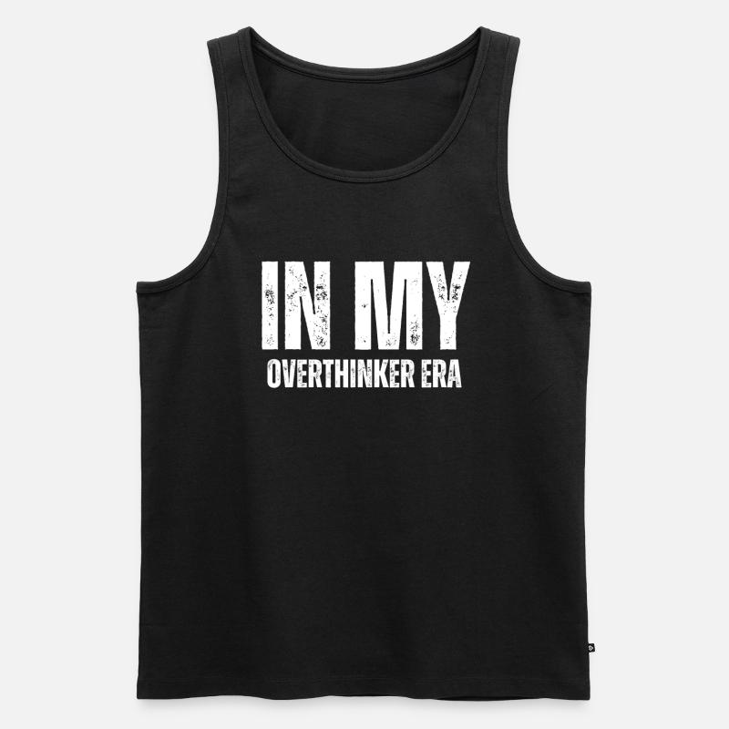 Dans mon ère Overthinker Overthink - Débardeur bio Premium Homme - noir