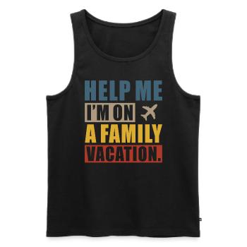 Help, I'm on a family vacation - Men's Premium Organic Tank Top - black - Front - Michal (187cm)
