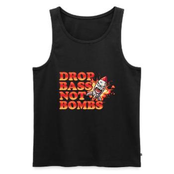 Drop Bass Not Bombs Music Lover Motif - Men's Premium Organic Tank Top - black - Front - Michal (187cm)
