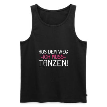 Aus dem Weg ich muss tanzen - Männer Premium Bio Tank Top - Schwarz - Vorne - Michal (187cm)
