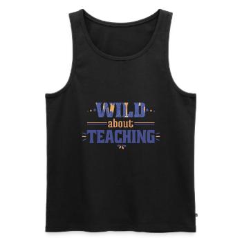 Wild About Teaching Lehrer Schule Pre-K Tier - Männer Premium Bio Tank Top - Schwarz - Vorne - Michal (187cm)