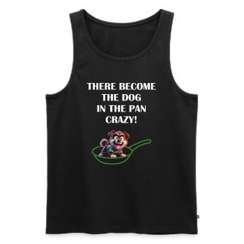Denglish Dog in the pan crazy - Männer Premium Bio Tank Top - Schwarz - Vorne - AI Model Male 178 light (178cm)