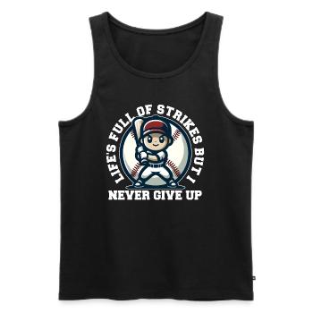 LIFE'S FULL OF STRIKES BUT I NEVER GIVE UP - Men's Premium Organic Tank Top - black - Front - Michal (187cm)