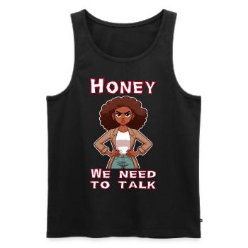 Honey we need to talk - Men's Premium Organic Tank Top - black - Front - Michal (187cm)