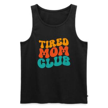 Tired Mom Club - Männer Premium Bio Tank Top - Schwarz - Vorne - Michal (187cm)