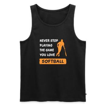 Hör nie auf das Spiel zu spielen Softball Geschenk - Männer Premium Bio Tank Top - Schwarz - Vorne - Michal (187cm)