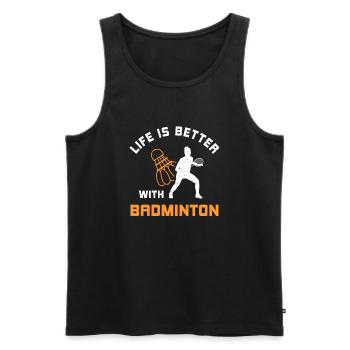 Life is better with Badminton Sport Team - Men's Premium Organic Tank Top - black - Front - Michal (187cm)