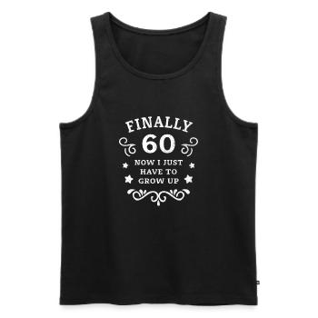 Endlich 60. Geburtstag nur noch erwachsen werden - Männer Premium Bio Tank Top - Schwarz - Vorne - AI Model Male 178 light (178cm)