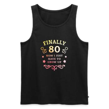 Enfin 80e anniversaire, il suffit de grandir - Débardeur bio Premium Homme - noir - Devant - Michal (187cm)