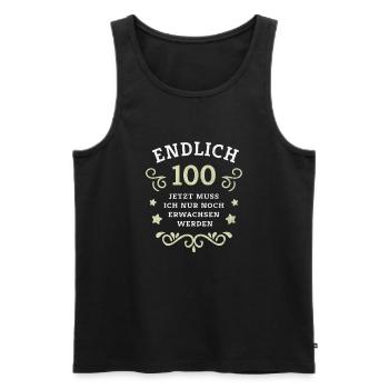 Endlich 100. Geburtstag nur noch erwachsen werden - Männer Premium Bio Tank Top - Schwarz - Vorne - Michal (187cm)
