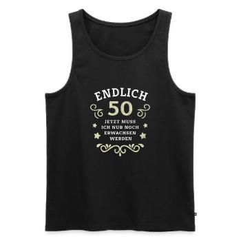 Endlich 50. Geburtstag nur noch erwachsen werden - Männer Premium Bio Tank Top - Schwarz - Vorne - Michal (187cm)