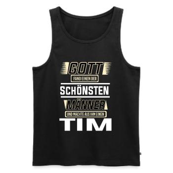 Tim the Most Beautiful Man Shaped by God Design - Men's Premium Organic Tank Top - black - Front - Michal (187cm)